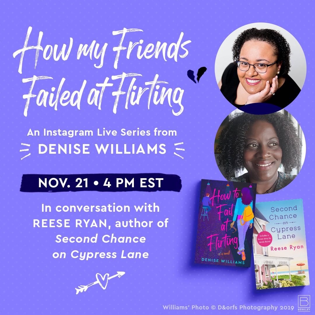 How My Friends Failed At Flirting in conversation with Reese Ryan, Author of Second Change on Cypress Lane Nov. 21.  at 4:00pm EST