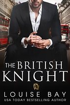 A British Knight by Louise Bay